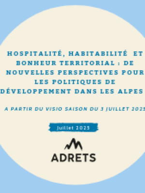[Article - Juillet 2025] Hospitalité, habitabilité et bonheur territorial : de nouvelles perspectives pour les politiques de développement dans les Alpes ?