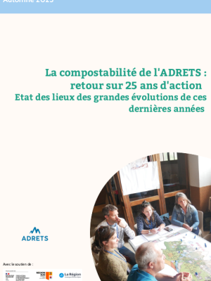 La compostabilité de l'ADRETS, retour sur 25 ans d'action : Etat des lieux des évolutions de ces dernières années