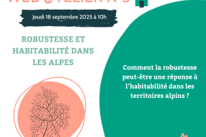 Replay du Web@telier sur la Robustesse et l'Habitabilité dans le Alpes 