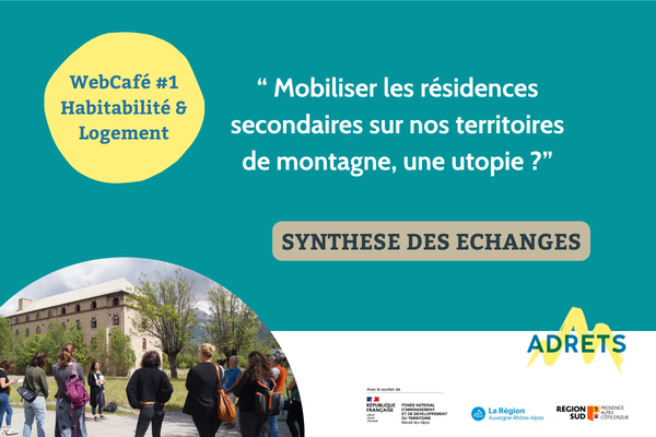 Synthèse du WebCafé Habitabilité & Logement "Mobiliser les résidences secondaires en montagne : une utopie?"