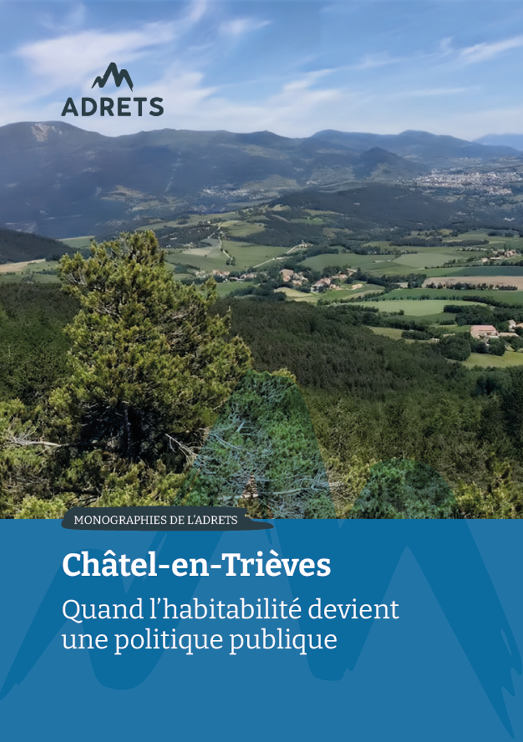 Châtel en Trièves: Quand l'habitabilité devient une politique publique