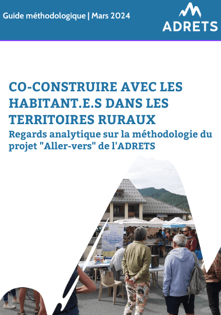 Co-Construire avec les habitant.e.s dans les territoires ruraux | Regards analytique sur la méthodologie du projet "Aller-vers" de l'ADRETS